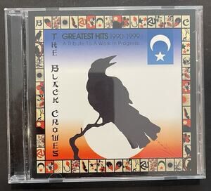 The Black Crowes: Greatest Hits 1990-1999 A Tribute To A Work In Progress CD